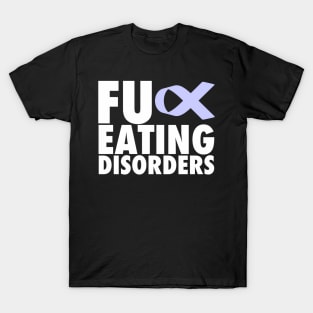 Fu Eating Disorders - T-Shirt